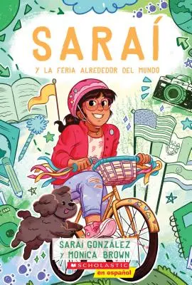 Sara Y La Feria Alrededor del Mundo (Sarai și târgul din jurul lumii), 4: Spanish Edition - Sara Y La Feria Alrededor del Mundo (Sarai and the Around the World Fair), 4: Spanish Edition