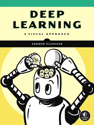 Învățarea profundă: O abordare vizuală - Deep Learning: A Visual Approach