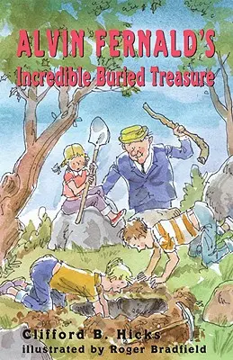 Incredibila comoară îngropată a lui Alvin Fernald - Alvin Fernald's Incredible Buried Treasure