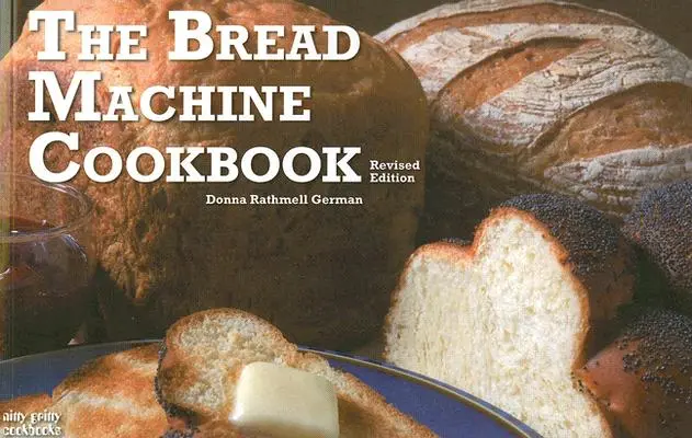 Cartea de bucate a mașinii de făcut pâine - The Bread Machine Cookbook
