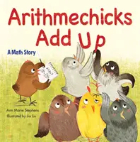 Arithmechicks adună: O poveste matematică - Arithmechicks Add Up: A Math Story