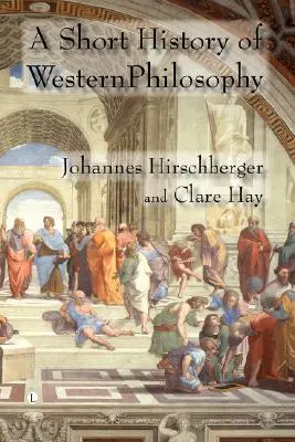 O scurtă istorie a filosofiei occidentale - A Short History of Western Philosophy