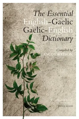 Dicționarul esențial gaelică-engleză / engleză-gaelică - The Essential Gaelic-English / English-Gaelic Dictionary