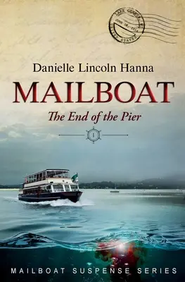 Ambarcațiunea poștală I: Capătul cheiului (The End of the Pier) - Mailboat I: The End of the Pier