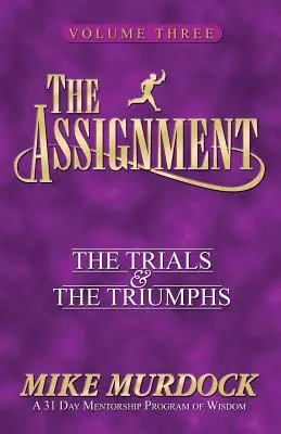 The Assignment Vol 3: Încercări și triumfuri - The Assignment Vol 3: The Trials & the Triumphs