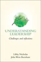 Înțelegerea leadership-ului: Provocări și reflecții - Understanding Leadership: Challenges and Reflections
