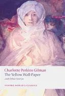 The Yellow Wall-Paper și alte povestiri - The Yellow Wall-Paper and Other Stories