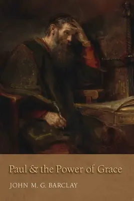 Pavel și puterea harului - Paul and the Power of Grace