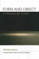 Formă și obiect: A Treatise on Things - Form and Object: A Treatise on Things