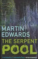 Serpent Pool - Misterul evocativ și convingător al unui caz rece (Edwards Martin (Autor)) - Serpent Pool - The evocative and compelling cold case mystery (Edwards Martin (Author))