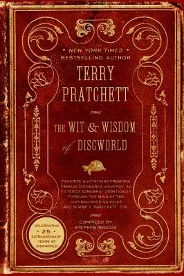 Spiritul și înțelepciunea Lumii Discului (The Wit & Wisdom of Discworld) - The Wit & Wisdom of Discworld