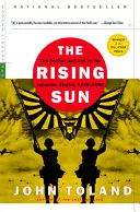 The Rising Sun: Declinul și căderea Imperiului Japonez, 1936-1945 - The Rising Sun: The Decline and Fall of the Japanese Empire, 1936-1945