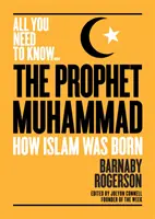Profetul Muhammad: Cum s-a născut islamul - The Prophet Muhammad: How Islam Was Born