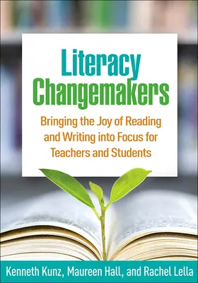 Literacy Changemakers: Aducerea bucuriei de a citi și de a scrie în centrul atenției profesorilor și elevilor - Literacy Changemakers: Bringing the Joy of Reading and Writing Into Focus for Teachers and Students