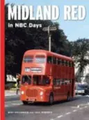 Midland Red în zilele NBC - Midland Red in NBC Days
