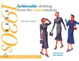 Îmbrăcăminte la modă din cataloagele Sears: Sfârșitul anilor 1930 - Fashionable Clothing from the Sears Catalogs: Late 1930s