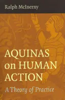 Aquino despre acțiunea umană - Aquinas on Human Action