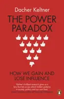 Paradoxul puterii - Cum câștigăm și cum pierdem influența - Power Paradox - How We Gain and Lose Influence
