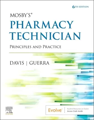Mosby's Pharmacy Technician: Principii și practică - Mosby's Pharmacy Technician: Principles and Practice