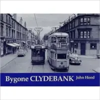 Vechiul Clydebank - Bygone Clydebank