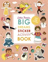 Little People, BIG DREAMS Carte de activități cu autocolante - Cu peste 100 de autocolante - Little People, BIG DREAMS Sticker Activity Book - With over 100 stickers