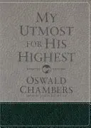 Rugăciunea mea pentru înălțimea Sa: Ediție cadou în limba actualizată - My Utmost for His Highest: Updated Language Gift Edition
