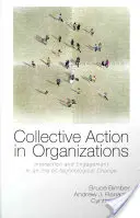 Acțiune colectivă în organizații: Interacțiune și angajament într-o eră a schimbării tehnologice - Collective Action in Organizations: Interaction and Engagement in an Era of Technological Change