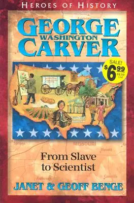 George Washington Carver: De la sclav la om de știință - George Washington Carver: From Slave to Scientist