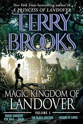 Regatul magic din Landover Volumul 1: Regatul magic de vânzare Vândut! - Unicornul negru - Wizard at Large - The Magic Kingdom of Landover Volume 1: Magic Kingdom for Sale Sold! - The Black Unicorn - Wizard at Large