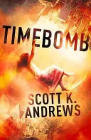 TimeBomb - Trilogia TimeBomb 1 - TimeBomb - The TimeBomb Trilogy 1