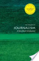 Jurnalismul: O introducere foarte scurtă - Journalism: A Very Short Introduction
