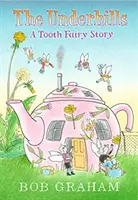 Underhills: O poveste a Zânei Măseluță - Underhills: A Tooth Fairy Story