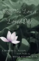 Când pierzi o persoană dragă - When You Lose a Loved One