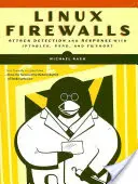 Linux Firewalls: Detectarea atacurilor și răspunsul la acestea - Linux Firewalls: Attack Detection and Response