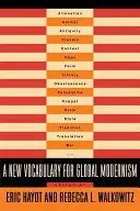 Un nou vocabular pentru modernismul global - A New Vocabulary for Global Modernism