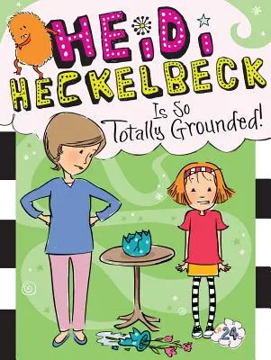 Heidi Heckelbeck este atât de total împământenită!, 24 - Heidi Heckelbeck Is So Totally Grounded!, 24