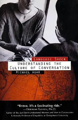 Șoc lingvistic: înțelegerea culturii conversației - Language Shock: Understanding the Culture of Conversation