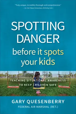 Spotting Danger Before It Spots Your Kids: Teaching Situational Awareness to Keep Children Safe