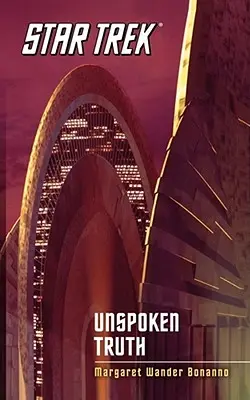 Star Trek: Seria originală: Adevărul nespus - Star Trek: The Original Series: Unspoken Truth