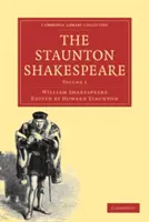 The Staunton Shakespeare: Volumul 2 - The Staunton Shakespeare: Volume 2
