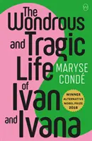 Viața minunată și tragică a lui Ivan și a Ivanei - Wonderous And Tragic Life Of Ivan And Ivana