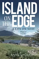 Insula de pe margine: O viață pe Soay - Island on the Edge: A Life on Soay