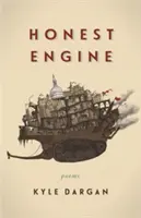Motorul onest: Poezii - Honest Engine: Poems