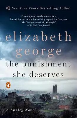 The Punishment She Deserves: Un roman Lynley - The Punishment She Deserves: A Lynley Novel