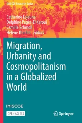 Migrație, urbanitate și cosmopolitism într-o lume globalizată - Migration, Urbanity and Cosmopolitanism in a Globalized World