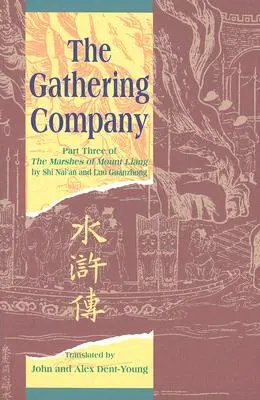 The Gathering Company: Partea a treia din Marshes of Mount Liang - The Gathering Company: Part Three of the Marshes of Mount Liang