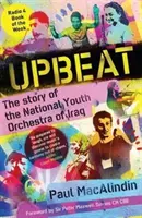 Upbeat - Povestea Orchestrei Naționale de Tineret din Irak - Upbeat - The Story of the National Youth Orchestra of Iraq