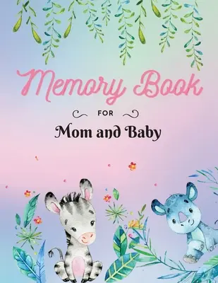 Carte de amintiri pentru mamă și copil: Keepsake Pregnancy Book Documentează cele mai prețioase momente ale tale Format mare 8,5 x 11 - Memory Book for Mom and Baby: Keepsake Pregnancy Book Document your most precious moments Large Size 8,5 x 11