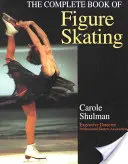 Cartea completă a patinajului artistic - The Complete Book of Figure Skating