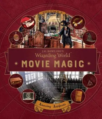 J.K. Rowling's Wizarding World: Magia filmului Volumul trei: Artefacte uimitoare - J.K. Rowling's Wizarding World: Movie Magic Volume Three: Amazing Artifacts